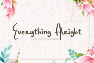 Everything Alright: The Modern Handwritten Font for Campaigns