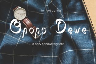 Opopo Dewe: A Natural Handwritten Font for Makers