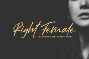 Right Female: A Bold Script Font for Marketers